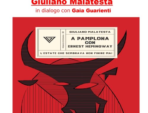 Presentazione di “A Pamplona con Hemingway” di e con Giuliano Malatesta martedì 17 settembre h 21 a Corte Dogana